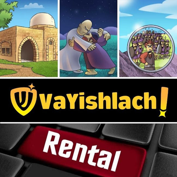 08 VaYishlach Rental
