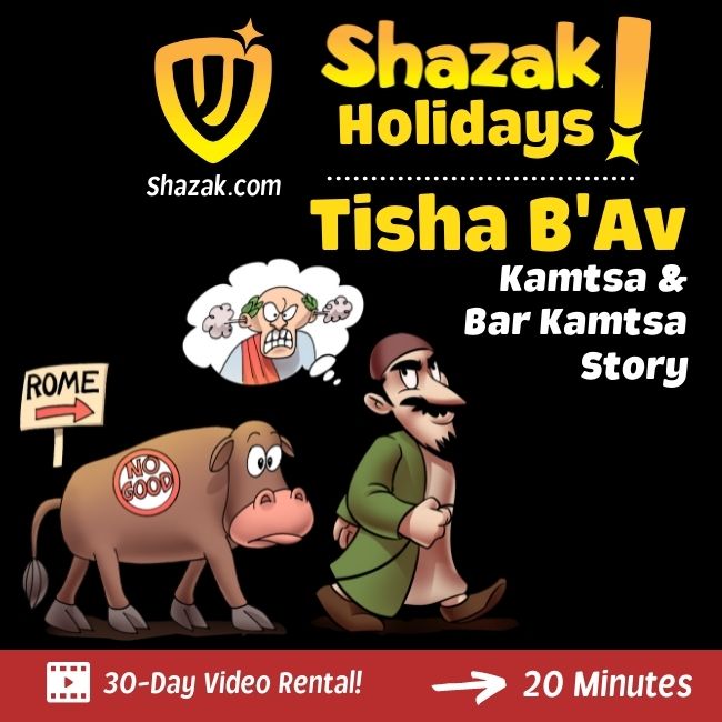 Tisha B'Av - Kamtsa Bar Kamtsa - Rental – SHAZAK